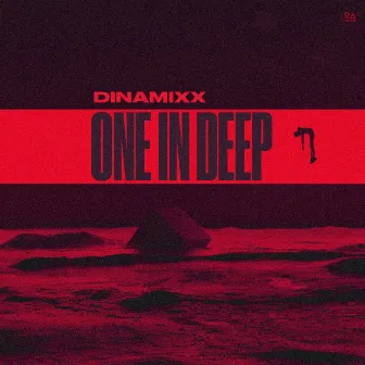 One In Deep by Dinamixx