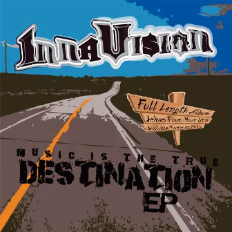 Music is the True Destination - EP by Inna Vision