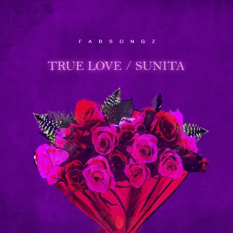 True Love / Sunita by Fabsongz