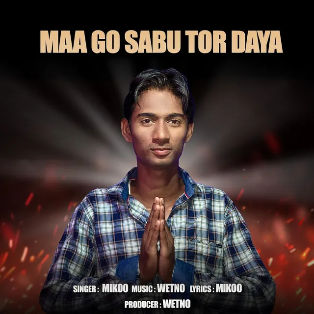 Maa Go Sabu Tor Daya