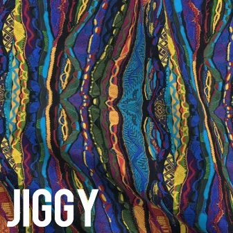 JIGGY by A.O.G.