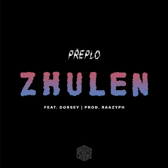 Zhulen by PřePlo