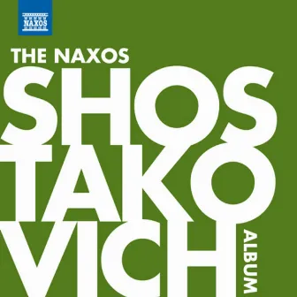 The Naxos Shostakovich Album by Dmitry Yablonsky