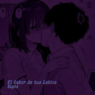 El Sabor de tus Labios by Kapts