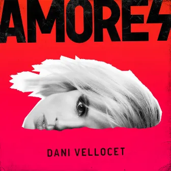 Amores by Dani Vellocet