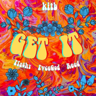 Get It by K.I.T.B