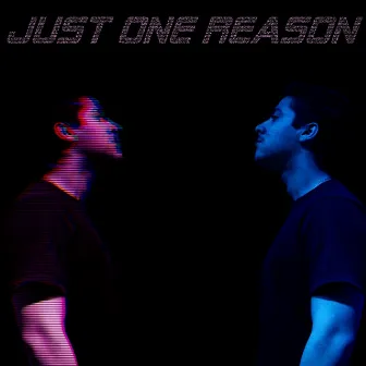 Just One Reason by ARKADE