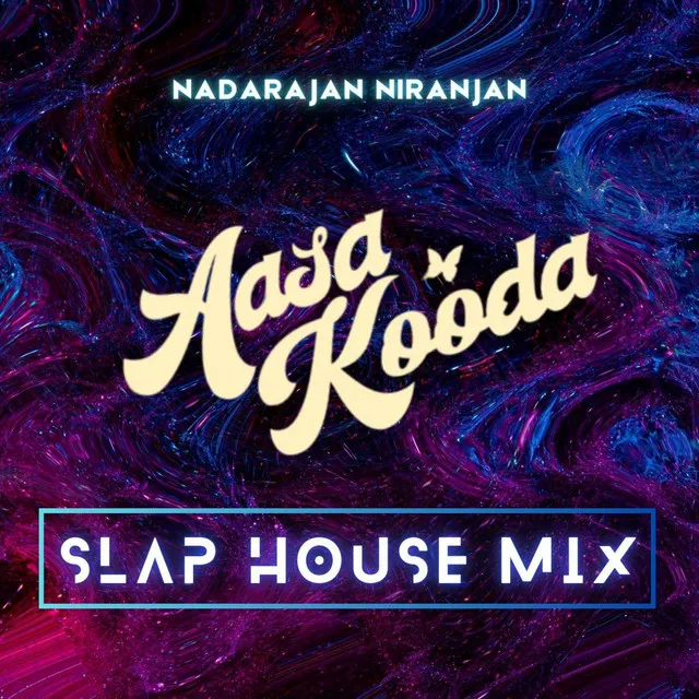 Aasa kooda (Slap house mix)