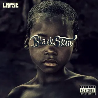 Black Skin by Lapse