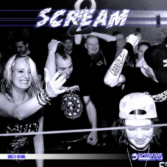 Scream 2 by Speedcore Italia