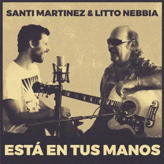 ESTÁ EN TUS MANOS by Santi Martínez