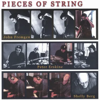 Pieces Of String by John Fremgen