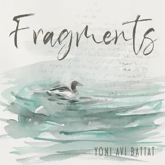 Fragments by Yoni Avi Battat