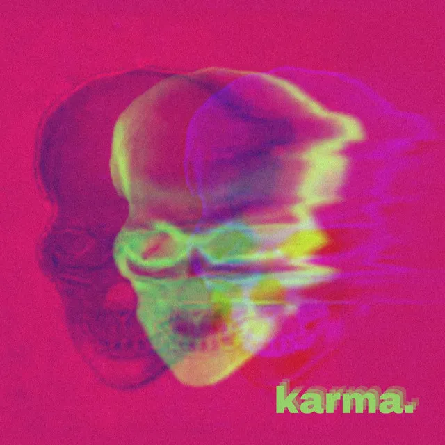 Karma.