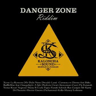 Danger Zone Riddim by Kaloncha Sound