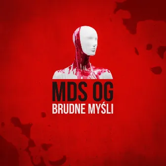 Brudne Myśli by MDS OG