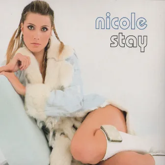 Stay by Nicole