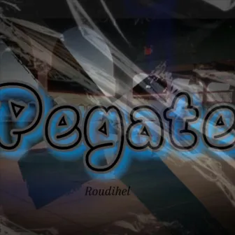 Pegate by Roudihel