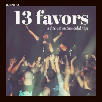 13 favors free use beatape by Ajent O