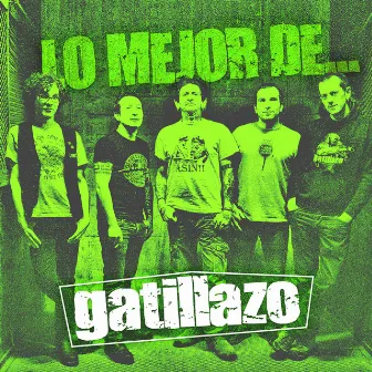 Lo Mejor de Gatillazo by Gatillazo