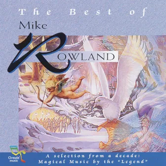 The Best Of Mike Rowland by Mike Rowland