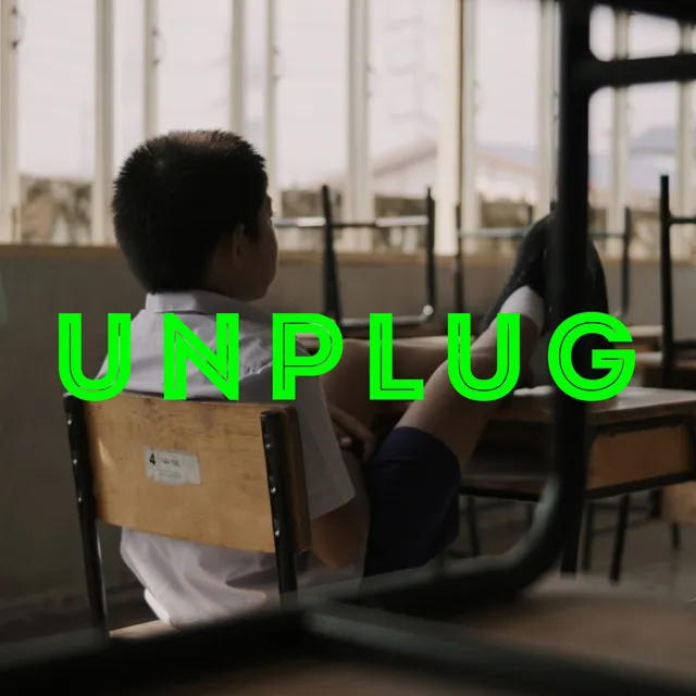 UNPLUG