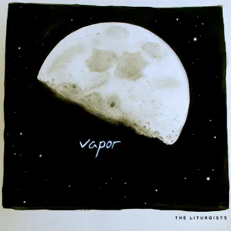 Vapor (EP) by The Liturgists