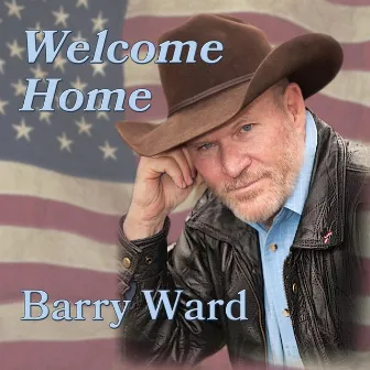 Welcome Home by Barry Ward