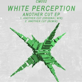 Another Cut EP by White Perception