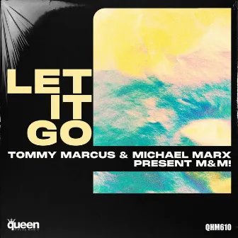 Let It Go by Tommy Marcus