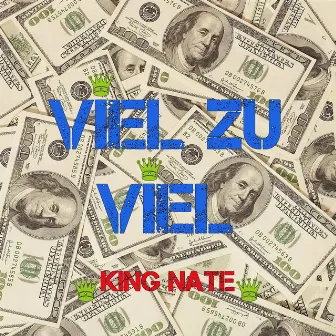 Viel Zu Viel by King Nate