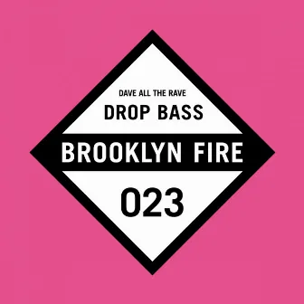 Drop Bass by Dave All The Rave