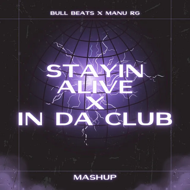 Stayin Alive x In Da Club (Mashup)