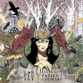 Eager City, Patient Country by Larcenist