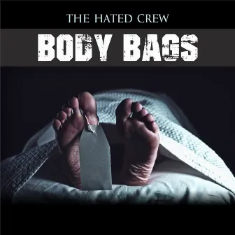 Body Bags by The Hated Crew