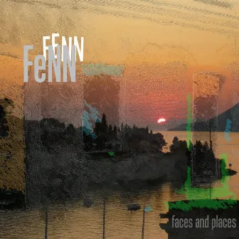 Faces and Places by FeNN