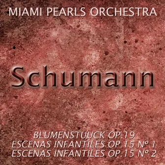 Clásica-Schumann by Miami Pearls Orchestra