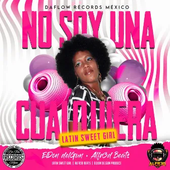 No soy una cualquiera by Latin Sweet Girl