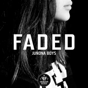 Faded by Junona Boys