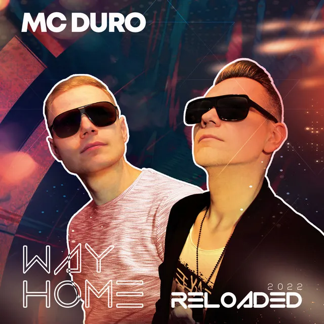 Way Home - Reloaded 2022 - Radio-Edit