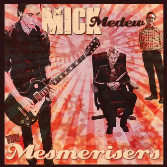 The Mesmerisers by Mick Medew