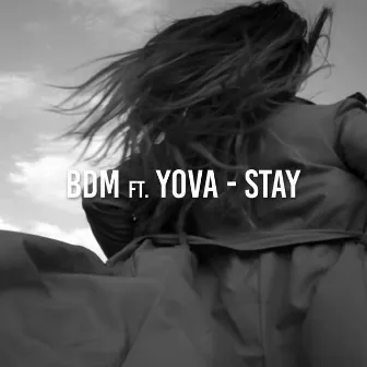 Stay by BDM