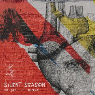 The Quest / Glycerin by Silent Season