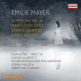 Mayer: Symphony No. 4, Piano Concerto, String Quartet & Piano Sonata by Emilie Mayer