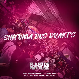 Sinfonia dos Drakes by DJ Givenchy