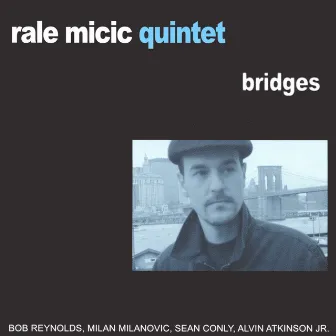 Bridges by Rale Micic