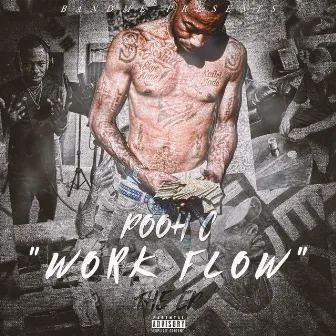 Work Flow by Pooh C