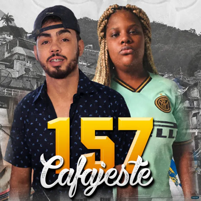 157 Cafajeste (feat. MC Myres & O escoces)