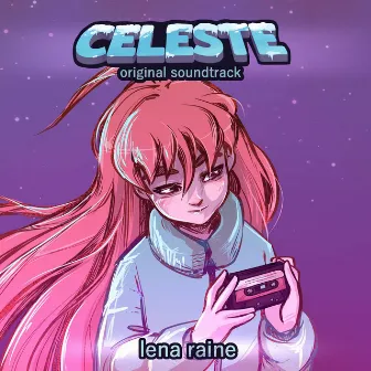 Celeste (Original Soundtrack) by Lena Raine