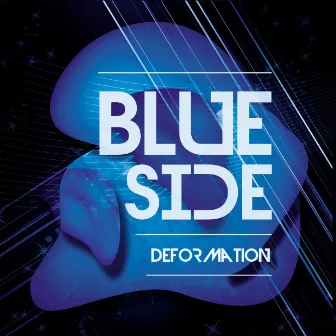 Deformation by Blue Side